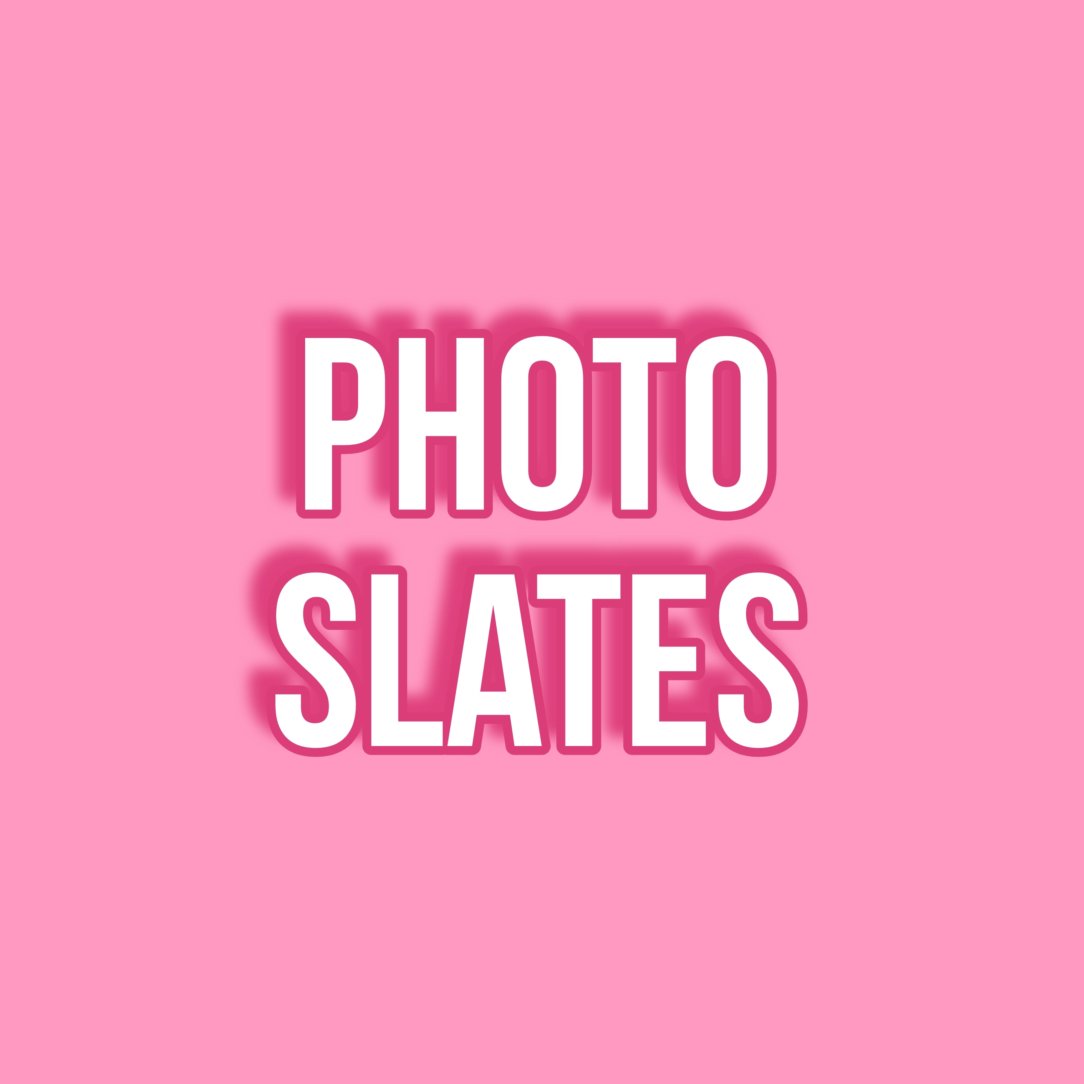 Photo Slates